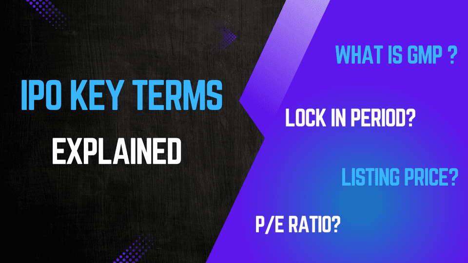 Key Terms of IPOs: A Brief Overview for Indian Investors