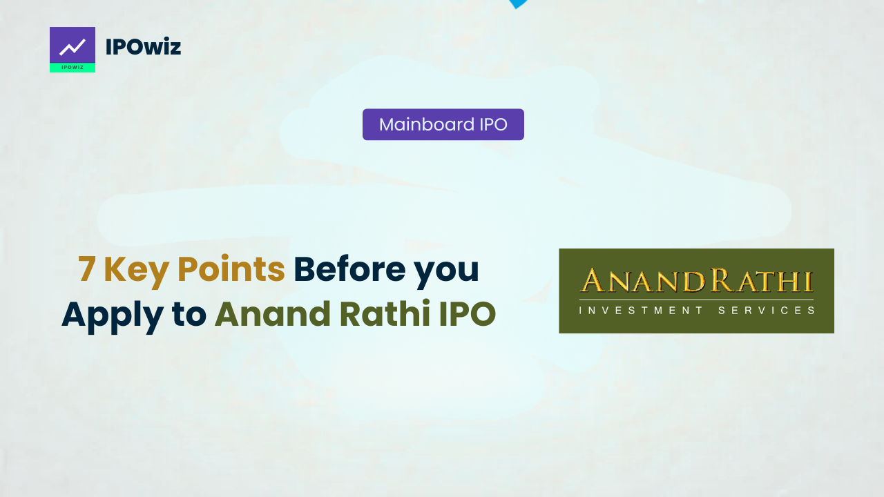 Anand Rathi IPO: 7 Key Points Before you apply for this IPO
