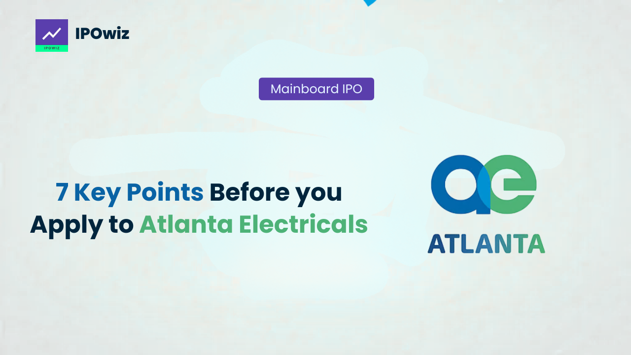 Atlanta Electricals IPO: 7 Key Points Before you apply for this IPO