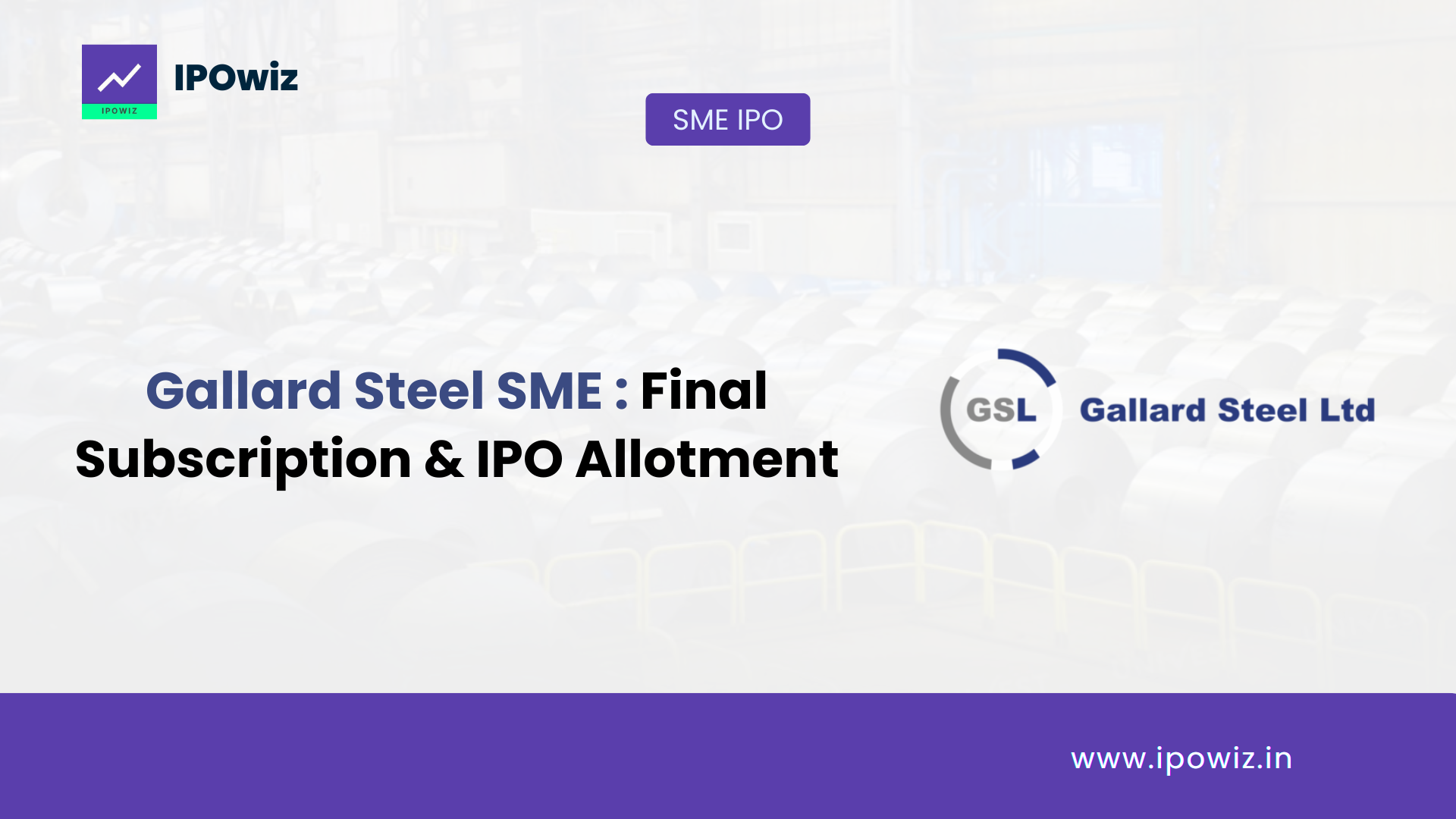 Gallard Steel IPO Allotment Status: Step by Step to check via Ankit Consultancy