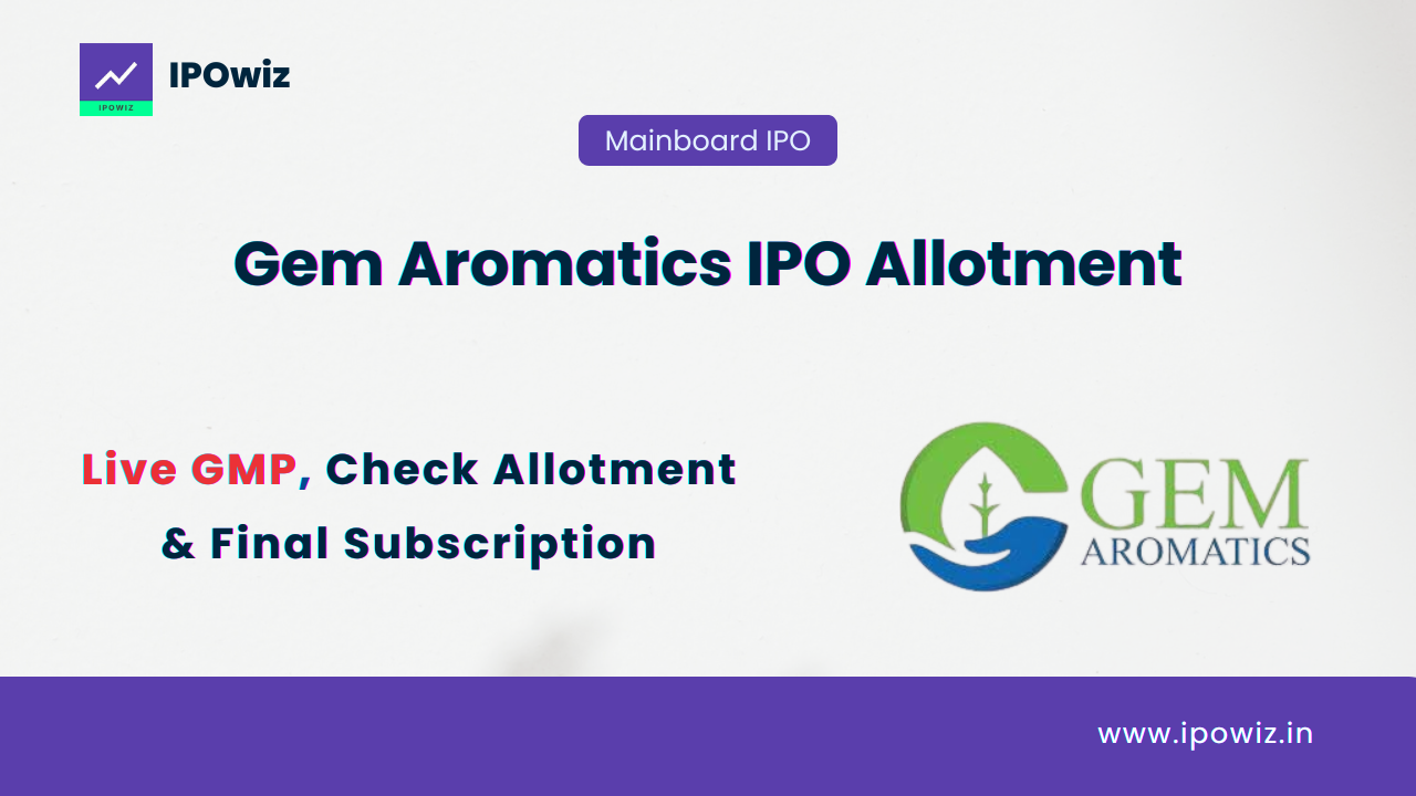 Gem Aromatics IPO Allotment Status: Step by Step to check via Kfintech