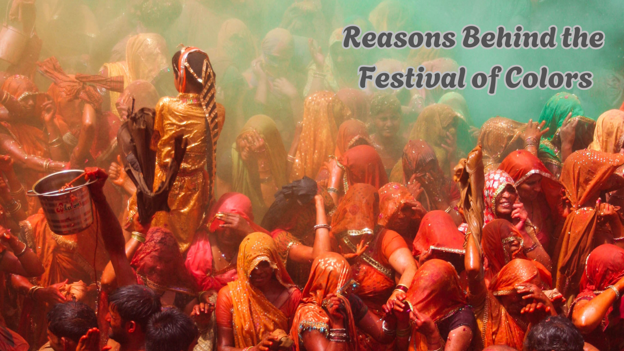 Why Do We Celebrate Holi? The Meaning and History of the Festival of Colors