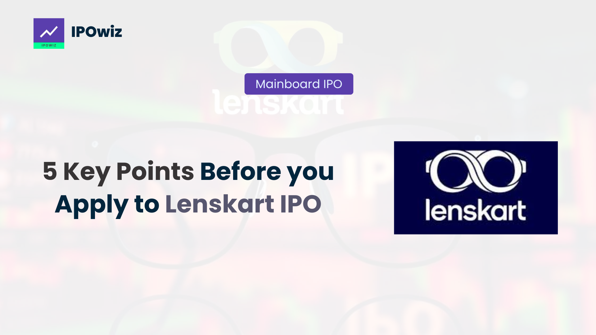 Lenskart IPO Review: 5 Key Points Before you Apply!