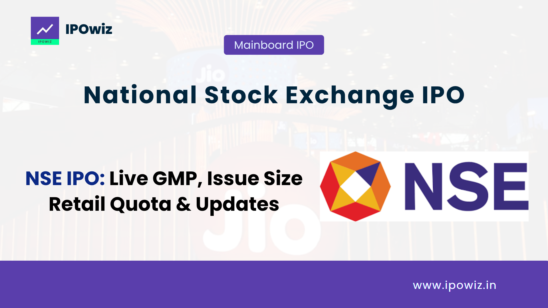 NSE IPO DRHP Filed: Latest GMP, Issue Size, Retail Quota & Updates